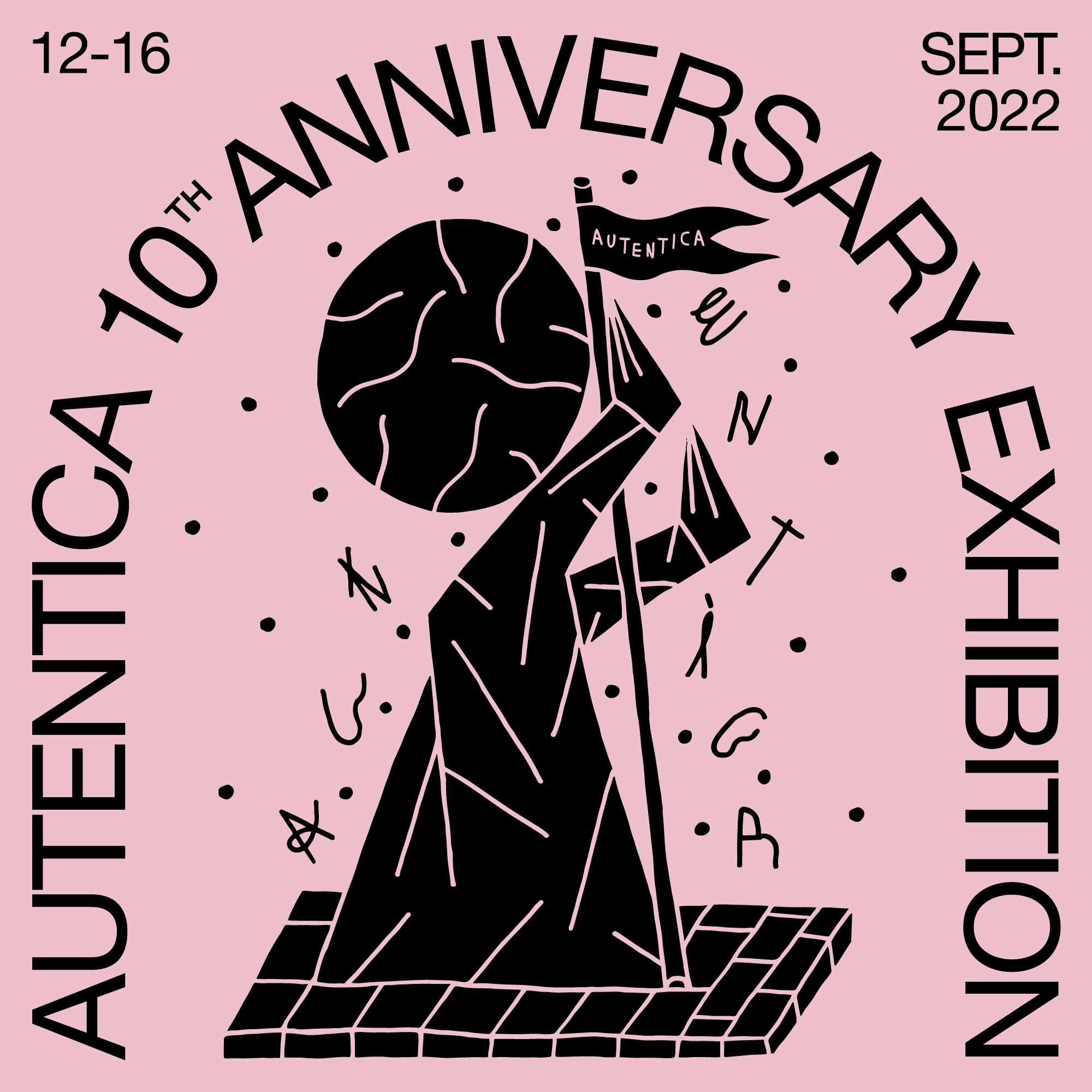 Autentica 10th Anniversary Exhibition
